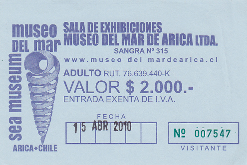 Eine Eintrittskarte
ins Meermuseum von Arica vom 15. April 2010 für
2000 chilenische Pesos (die Chilenen schreiben
für ihre Pesos immer das Dollar-Zeichen $). Eine
Eintrittskarte ins Meermuseum von Arica vom 15.
April 2010 für 2000 chilenische Pesos (die
Chilenen schreiben für ihre Pesos immer das
Dollar-Zeichen $).