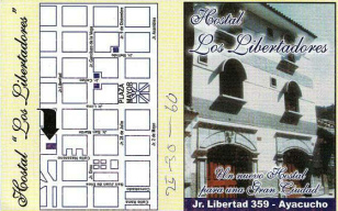 Ayacucho: Hostal "Los
                        Libertadores", leaflet, rooms for 25, 30
                        until 60 soles