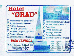 Ayacucho: Visitenkarte des Hotels Grau,
                        calle San Juan de Dios no. 192, esquina con
                        Jiron Grau, Ayacucho, Per, tel. 066-312695 /
                        066-313258