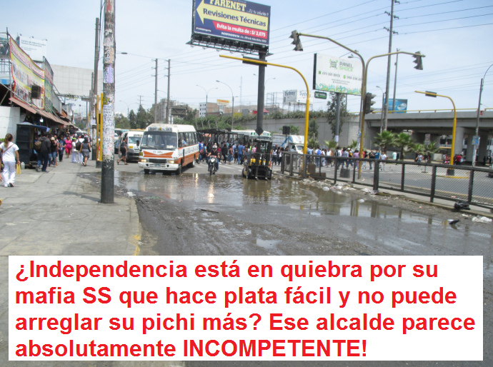 FOTO 12: Cruce
                                    Panamericana con av. Izaguirre al
                                    lado de Independencia:
                                    �Independencia est� en quiebra por
                                    su mafia SS que hace plata f�cil y
                                    no puede arreglar su pichi m�s? Ese
                                    alcalde Pepe Pando Hitler parece
                                    absolutamente INCOMPETENTE! - �Pepe
                                    Pando=DESASTRE!