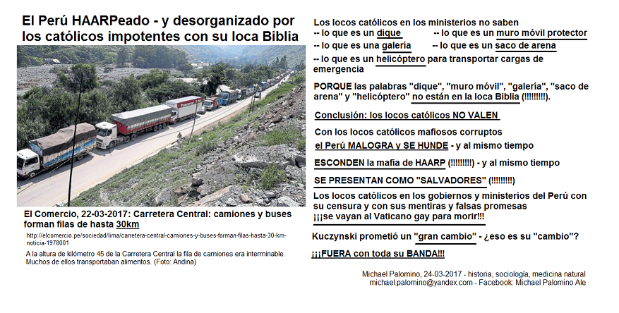 Carretera Central en el Per�: la cola de
                    camiones es 30km - los locos cat�licos malogran el
                    Per�
