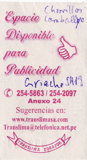 Busbillet der Busfirma
                        "Translima", Buslinie SM18, mit Bussen
                        mit blau-weiss-blauen Streifen,
                        "Grieche", von Chorrillos nach
                        Carabayllo, Rckseite