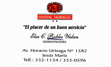Visitenkarte des Hostals
"Horacio", Avenida Horacio Urteaga no.
1582, Jesús María, Lima, Peru Visitenkarte des Hostals
"Horacio", Avenida Horacio Urteaga no.
1582, Jesús María, Lima, Peru
