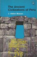 El
                        libro de J. Alden Mason "The Ancient
                        Civilizations of Peru", portada tercera