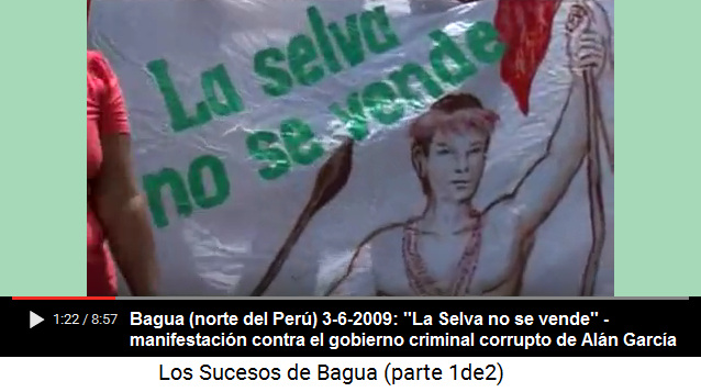 3 de junio 2009: manifestaci�n en Bagua en el
                norte del Per� contra el gobierno corrupto criminal de
                Al�n Garc�a "La Selva no se vende"