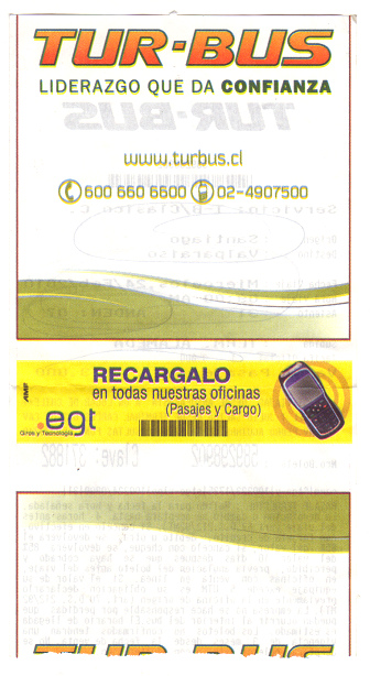 Busticket f�r die Strecke
                            Santiago-Valparaiso der Firma Tur-Bus f�r
                            den 24. Februar 2010, Abfahrt 9 Uhr vom
                            Terminal Alameda, R�ckseite mit der
                            Firmen-Webseite www.turbus.cl und zwei
                            Telefonnummern: 500 550 5600 oder Handy:
                            02-4907500